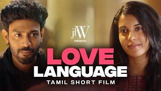 Love Language | Romantic Tamil Short Film |Ft. Magalakshmi, Melvin | JFW Originals | #romance #love