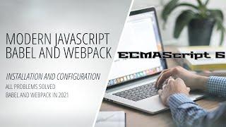 Modern JavaScript (ES6) - Course - Babel + Webpack - Installation and configuration [Making Apps]