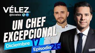 #26. Se cae reforma política. Chef Barrientos y su estrella Michelín. VÉLEZ por la mañana  17 Dic