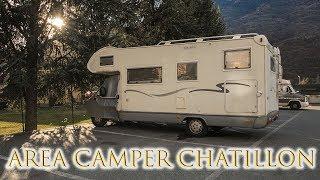 Area Camper Chatillon - Viaggi in camper in Val D'Aosta [2019]
