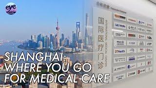 Shanghai builds itself into global medical tourism destination