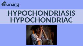 Hypochondriasis Hypochondriac (Nursing School Lesson)