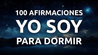 Meditación para Dormir con Afirmaciones Positivas | Yo Soy 