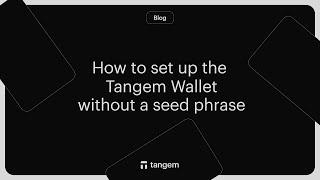 How to set up the Tangem Wallet without a seed phrase