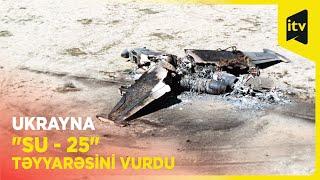 Ukraynadan Rusiyaya zərbə - İran istehsalı 36 “Shahed” və “Su-25" təyyarəsi vuruldu