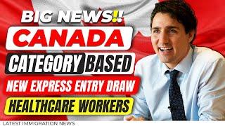 BREAKING Good News!! Canada 1st Category-Based New Express Entry Draw for Healthcare Workers
