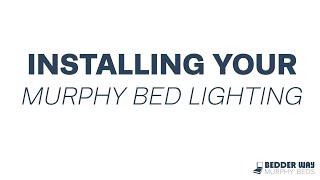 Installing Your Murphy Bed Lighting Kit