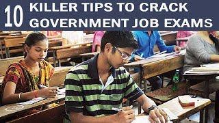 10 Killer Tips to Crack Government Job Exams