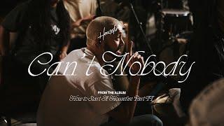 Can't Nobody feat. Mariah Adigun & Ryan Ellis | Housefires (Official Music Video)