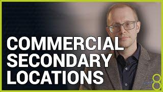 Commercial Properties in Secondary Locations