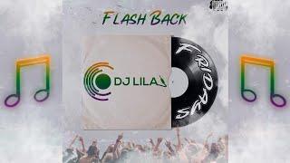 Dj Lila - Flash Back Fridays