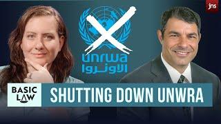 How Israel can tackle UNWRA & the UN's terror problem | Basic Law