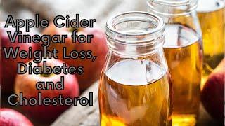 Apple Cider Vinegar for Weight Loss, Diabetes and Cholesterol | Natural Health Zone