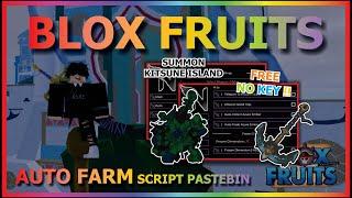 BLOX FRUITS Script Pastebin 2024 AUTO FARM | AUTO SEA EVENT | SUMMON KITSUNE ISLAND FULLY (NO KEY)