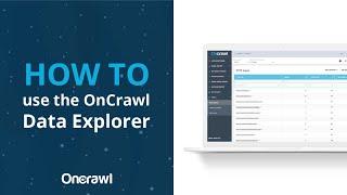 How to use the OnCrawl Data Explorer