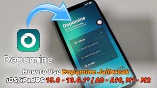 Dopamine Jailbreak iOS/iPadOS 15.0 - 16.6.1* | A9 - A16, M1 - M2