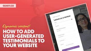 How to Add USER-DRIVEN Testimonials to Your Website With Just a Few Clicks