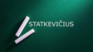 How to Pronounce Lithuanian Surname Statkevicius? (Lithuanian fashion designer)