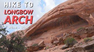 Longbow Arch Hike - Moab, Utah