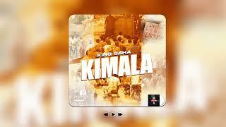 KIMALA(OFFICIAL AUDIO) BY KING SAHA