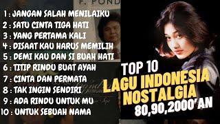 TOP 10 lagu nostalgia indonesia 80, 90, 2000an || hits sepanjang masa || musik pengantar tidur