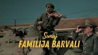 ® SUNAJ - FAMILIJA BARVALI Part 3/3 (Official Video) NOVO! © 2024