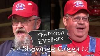 The Moron Brothers - Shawnee Creek