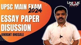 UPSC MAIN EXAM -2024 ESSAY PAPER DISUSSION BY- VIKRANT BHOSALE SIR