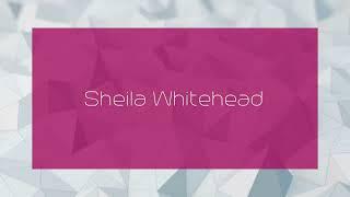 Sheila Whitehead - appearance