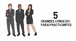 5 Grandes Consejos Para Practicantes