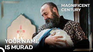 Naming Ceremony of the Newborn Prince | Magnificent Century Episode 114