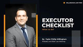 Texas Executor Checklist - What to do next?