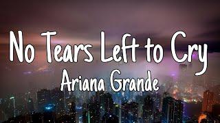 No Tears left To Cry - Ariana Grande [Lyrics Video]