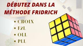 Tutoriel - La méthode intermédiaire (Fridrich simplifiée) au Rubik's Cube