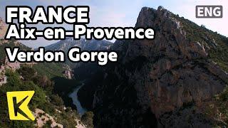 【K】France Travel-Aix-en-Provence[프랑스 여행-엑상프로방스]유럽에서 가장 깊고 넓은 협곡, 베르동/Verdon Gorge/Green Gift