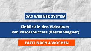 Das Wegner System von Pascal Wegner | FAZIT NACH 4 WOCHEN