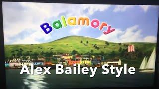 Balamory Theme Tune (Alex Bailey Style)