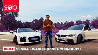 SEMKA - WAGGIE (PROD. YOUNGBOY)