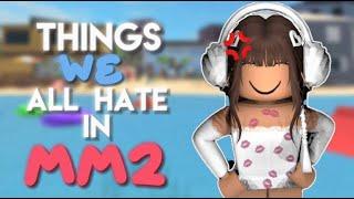 Thing we ALL hate in MM2//Roblox