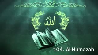 Surah 104. Al-Humazah - Sheikh Maher Al Muaiqly