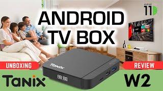 Tanix W2 Android TV Media Box    UNBOXING REVIEW