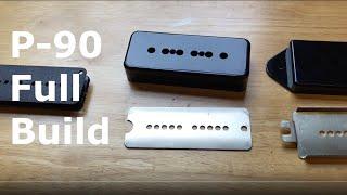 How To Build A P-90 Pickup