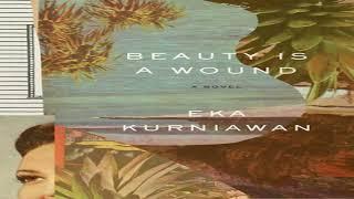 Beauty Is a Wound, Eka Kurniawan, Annie Tucker - Part 1