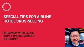 5 Tips For Airlines Cross-selling Hotels from Expedia Partner Solutions