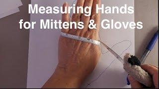 How to Measure Hands for Mittens and Gloves