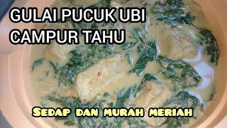 GULAI PUCUK UBI CAMPUR TAHU