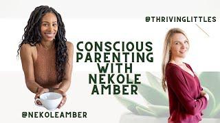 Fellow pediatric OT Nekole Amber talking Conscious Parenting