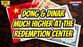 Iraqi Dinar  Dong & Dinar is going to be much higher at the Redemption Center  Today IQD Update