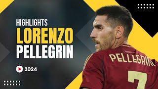 Lorenzo Pellegrini - Skills & Highlight - 2024