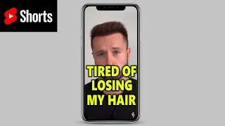 Tired of Losing Your Hair? Here's what I did!